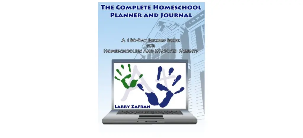 The Complete Homeschool Planner and Journal